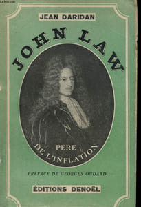 JOHN LAW - PERE DE L'INFLATION