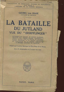 "LA BATAILLE DE JUTLAND VUE DU ""DERFFLINGER"""