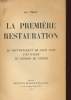 LA PREMIERE RESTAURATION - LE GOUVERNEMENT DE LOUIS 18 - L'ILE D'ELBE - LE CONGRES DE VIENNE. THIRY JEAN