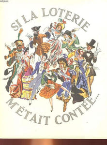 SI LA LOTERIE M'ETAIT CONTEE...