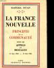 LA FRANCE NOUVELLE - PRINCIPES DE LA COMMUNAITE - APPELS ET MESSAGES 17JUIN 1940 - 17 JUIN 1941. PETAIN MARECHAL