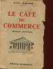 LE CAFE DU COMMERCE. ACHARD PAUL
