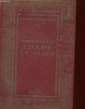 ESCLAVE EN ALGER. CELARIE HENRIETTE