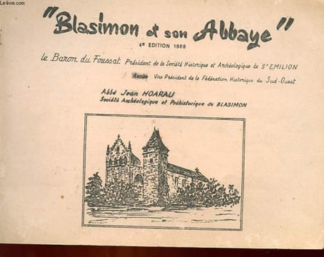 BLASIMON ET SON ABBAYE - 4° EDITION. HOARAU JEAN