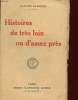 HISTOIRES DE TRES LOINS OU D'ASSES PRES. FARRERE CLAUDE