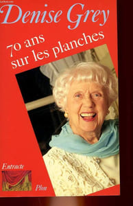 SOIXANTE-DIX ANS SUR LES PLANCHES