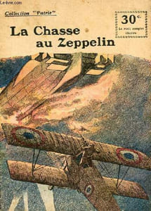COLLECTION PATRIE N°1 - LA CHASSE AU ZEPPELIN