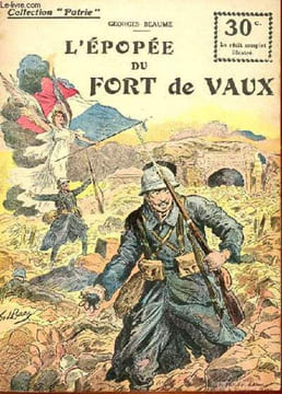 COLLETION PATRIE N° 37 - L'EPOPEE DU FORT DE VAUX. BEAUME GEORGES