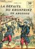 COLLETION PATRIE N° 67 - LA DEFAITE DU KRONPRINZ EN ARGONNE. DUBOIS GEORGES