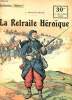 COLLETION PATRIE N° 72 - LA RETRAITE HEROIQUE. OSWALD J. FRANCOIS
