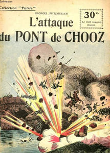 COLLECTION PATRIE N° 75 - L'ATTAQUE DU POINT DE CHOOZ
