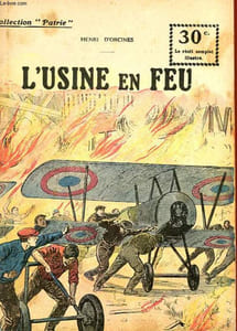 COLLECTION PATRIE N° 78 - L'USINE EN FEU