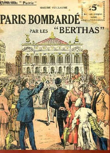 "COLLECTION PATRIE N° 95 - PARIS BOMBARDE PAR LES ""BERTHAS"""