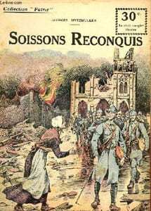 COLLECTION PATRIE N° 106 - SOISSONS RECONQUIS