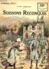 COLLECTION PATRIE N° 106 - SOISSONS RECONQUIS. SPITZMULLER GEORGES