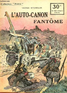 COLLECTION PATRIE N° 108 - L'AUTO-CANON FANTOME