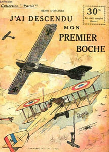 COLLECTION PATRIE N° 118 - J'AI DESCENDU MON PREMIER BOCHE