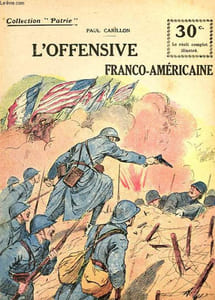 COLLECTION PATRIE N° 126 - L'OFFENSIVE FRANCO-AMERICAINE