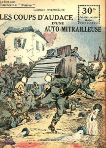COLLECTION PATRIE N° 127 - LES COUPS D'AUDACE D'UNE AUTO-MITRAILLEUSE
