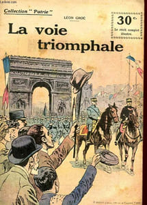 COLLECTION PATRIE N° 154 - LA VOIE TRIOMPHALE
