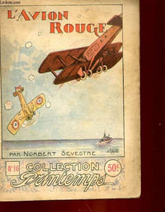 COLLECTION PRINTEMPS - N°10 (complet en 1 volume) - L'AVION ROUGE