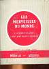 LES MERVEILLES DU MONDE - VOLUME 5 - LA NATURE ET SES SECRETS, REVES D'HIER REALITES D'AUJOURD'HUI. COLLECTIF