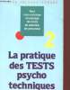 LA PRATIQUE DES TESTS PSYCHO TECHNIQUES. JEAN-JACQUES LARANE