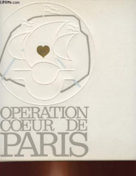 OPERATION COEUR DE PARIS. COLLECTIF