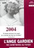 N° 1 - 2004. L'ANGE GARDIEN - VIE CHRETIENNE AU FOYER