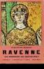 RAVENNE - SES MONUMENTS SES OEUVRES D'ARTS. GIUSEPPE BOVINI