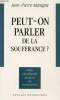 PEUT-ON PARLER DE LA SOUFFRANCE ?. JEAN-PIERRE MANIGNE
