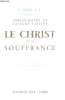 CHRISTIANISME ET VALEURS VITALES - LE CHRIST ET LA SOUFFRANCE. P. PANICI