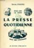 CEUX QUI LA FONT - LA PRESSE QUOTIDIENNE - CEUX QUI L'INSPIRENT. NICOLAS FAUCIER