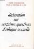 DECLARATION SUR CERTAINES QUESTIONS D'ETHIQUE SEXUELLE - SUPPLEMENT AU DISCOUR DU PAPE N° 315. SACREE CONGREGATION POUR LA DOCTRINE DE LA FOI