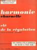 HARMONIE CHARNELLE - CLE DE LA REGULATION. ANDRE ET HELENE ISNARD