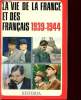 LA VIE DE LA FRANCE ET DES FRANCAIS 1939-1944 HORS SERIE N° 13 ET 15. HISTORIA
