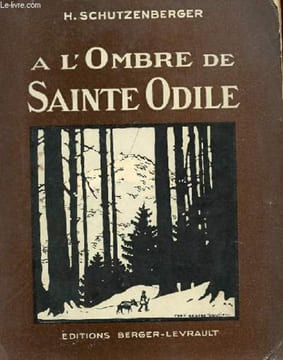 A L'OMBRE DE SAINTE ODILE. H. SCHUTZENBERGER