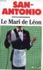 LE MARI DE LEON. SAN-ANTONIO