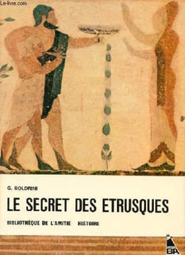 LE SECRET DES ETRUSQUES. G. BOLDRINI