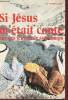 SI JESUS M'ETAIS CONTE PAR DES JEUNES DE SON TEMPS. P. THIVOLLIER