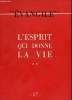 EVANGILE - NOUVELLE SERIE N° 17 - L'ESPRIT QUI DONNE LA VIE **. COLLECTIF
