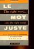 LE MOT JUSTE - THE RIGHT WORD...AND THE RIGHT SOUND. L. GUIERRE