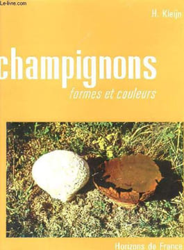 CHAMPIGNONS, FORMES ET COULEURS. H. KLEIJN