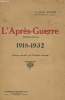 L'APRES-GUERRE 1918-1932. P.-LOUIS RIVIERE