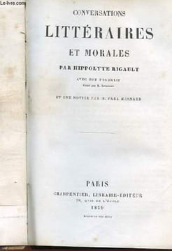 CONVERSATIONS LITTERAIRES ET MORALES. HIPPOLYTE RIGAULT