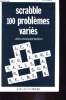 SCRABBLE - 100 PROBLEMES VARIES. JEAN-JACQUES BLOCH