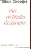 MES CERTITUDES D'ESPERANCE. ALBERT TEVOEDJRE