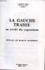 NUMERO SPECIAL - LA GAUCHE TRAHIE AU PROFIT DU CAPITALISME. L'HOMME LIBRE, FILS DE LA TERRE