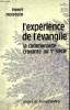 L'EXPERIENCE DE L'EVANGILE - LA COMMUNAUTE CROYANTE AU 1er SIECLE. HENRI HOLSTEIN