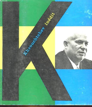 KHROUCHTCHEV INEDIT. PIERRE COURTADE